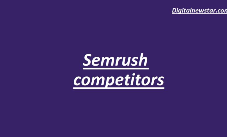 semrush competitors